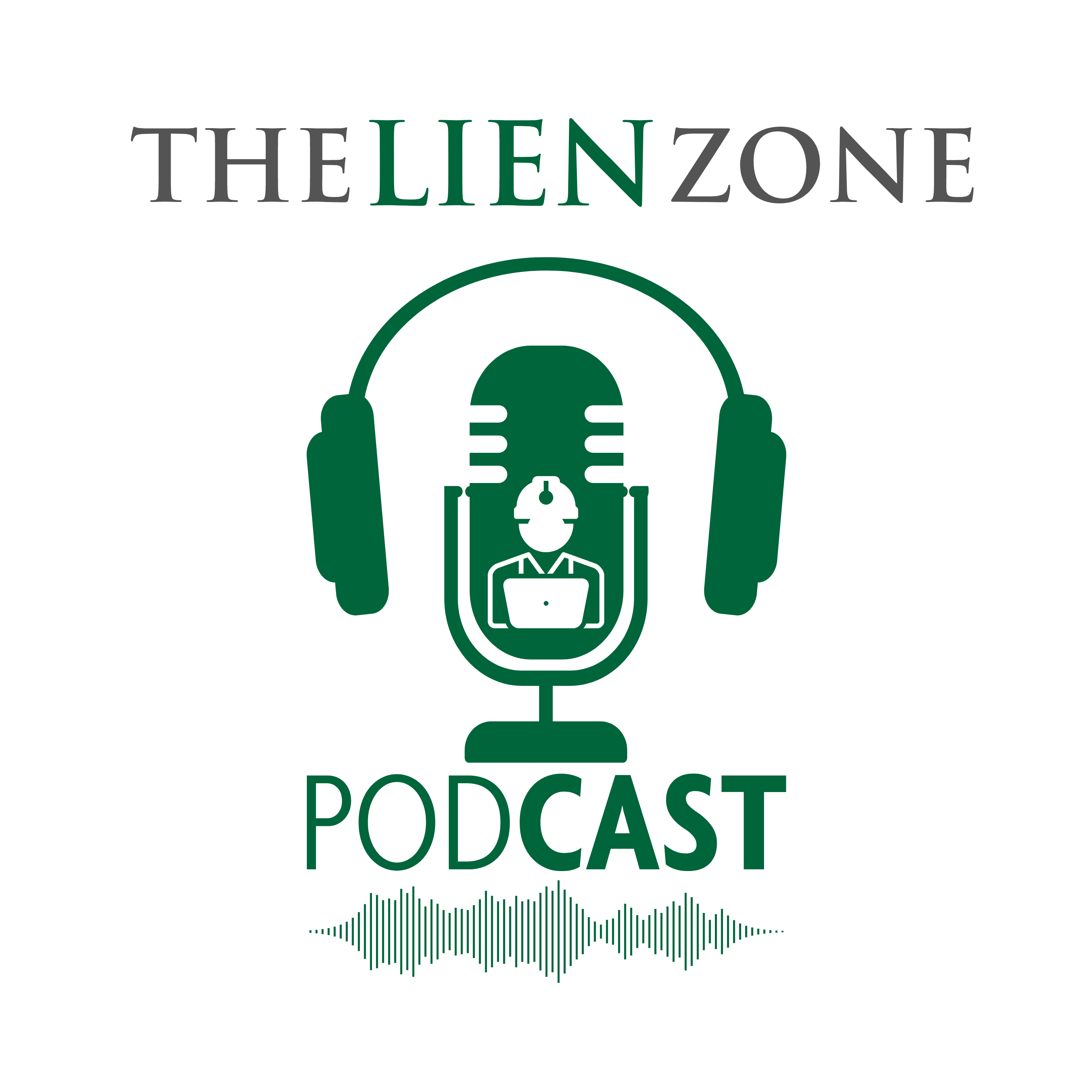 The Lien Zone Podcast: Construction Law, Contracts, Liens, Bonds & Collections